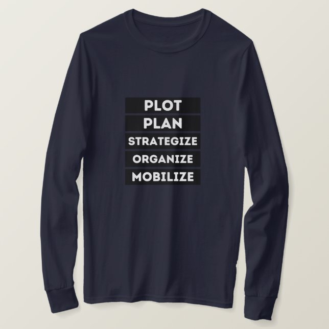 T-SHIRT STRATÉGIE DU PLAN DE LOT ORGANISER LA MOBILISATION (Design devant)
