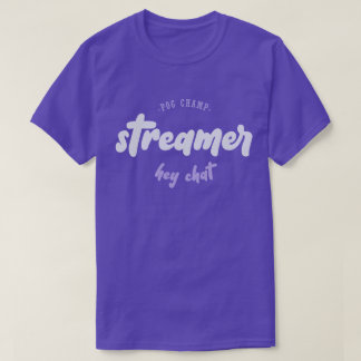 T-shirt Streamer - pog champ - hey conversation