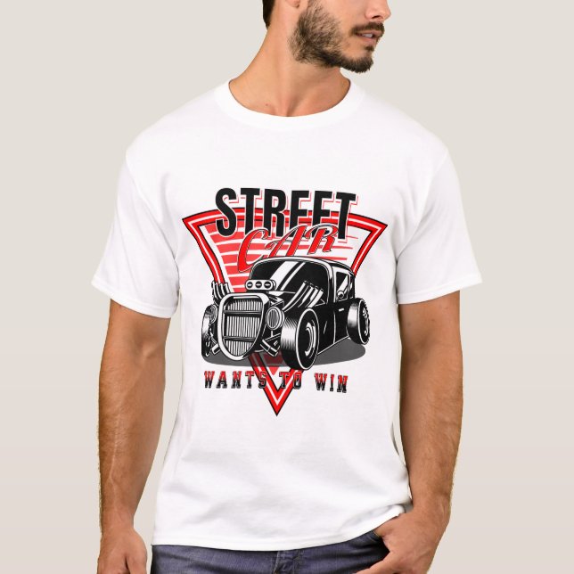 T-shirt street car veut gagner (Devant)