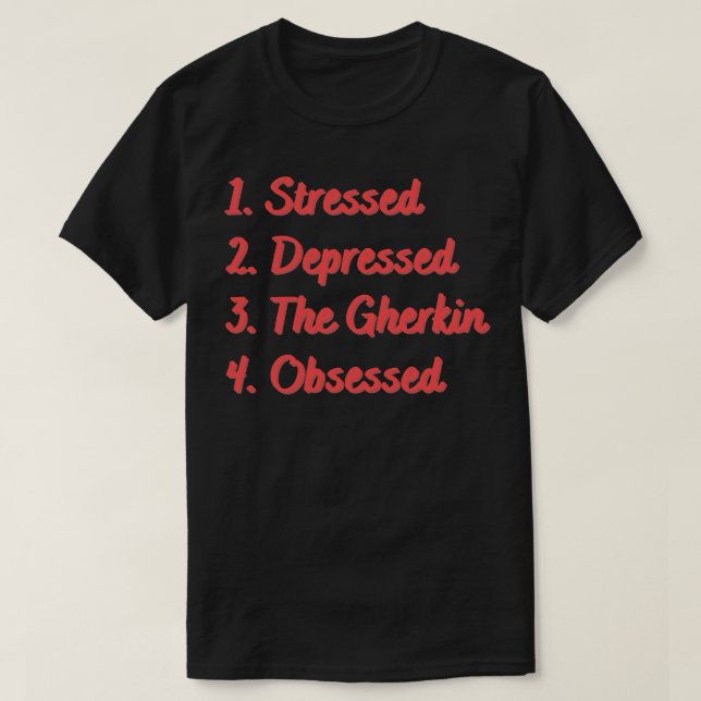 T-shirt Stress Déprimé Le Gherkine Obsédé (Design devant)