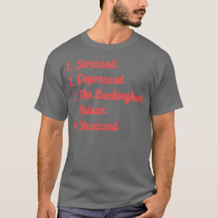 T-shirt Stress Déprimé Le Palais De Buckingham