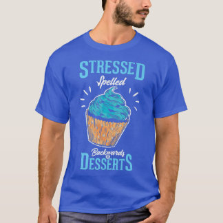 T-shirt Stressé à l'envers est desserts Baking Bak