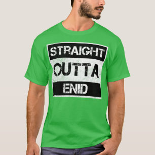 T-shirt Stright Outta Enid city Oklahoma Vintage détresse