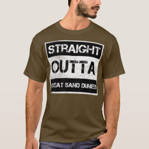 T-shirt Stright Outta Great Sand Dunes National Park Vint