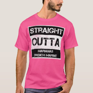 T-shirt Stright Outta Marianas Trench Marine National Mon