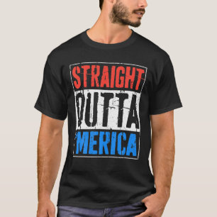 T-shirt Stright Outta Merica 4 juillet Drôle cadeau