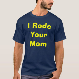 T-shirt Strip'ers "je chemise suis monté votre maman"