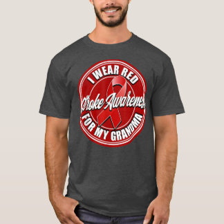 T-shirt Stroke Awareness Wear Red for my Grandma 