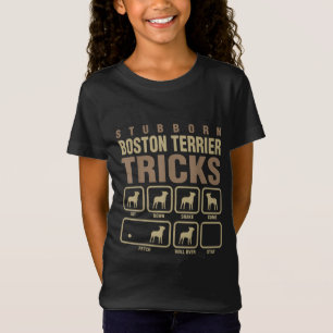 T-Shirt Stubborn Boston Terrier Tricks Amoureux des chiens