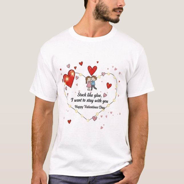 T-shirt Stuck like glue valentine (Devant)
