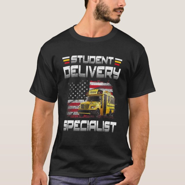 T-shirt Student Delivery Specialist  School Bus Driver Bus (Devant)