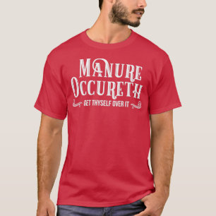 T-shirt Stuff Happens Manure Occureth Manure Happens Horse