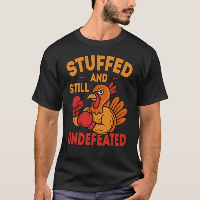 T-shirt Stuffed and Still Undefeated Funny Thanksgiving (Devant)