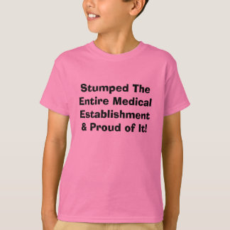 T-shirt Stumped l'établissement et le Prou Médicale