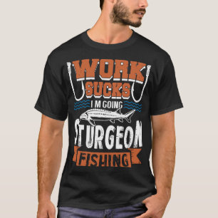 T-shirt Sturgeon Pêche Signe en bois Travail Sucres