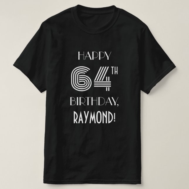 T-shirt Style Art Déco Inspiré 64ème Anniversaire (Design devant)