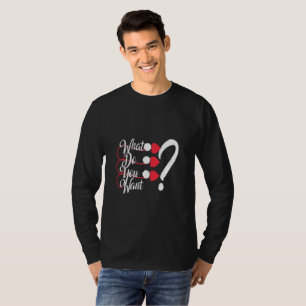 T-shirt Style Urbain "Qu'est-ce que tu veux ?" Homme Manch