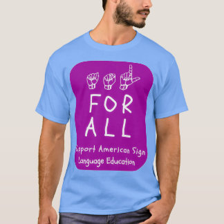 T-shirt Styles ASL ASL pour tous support ASL Education sur