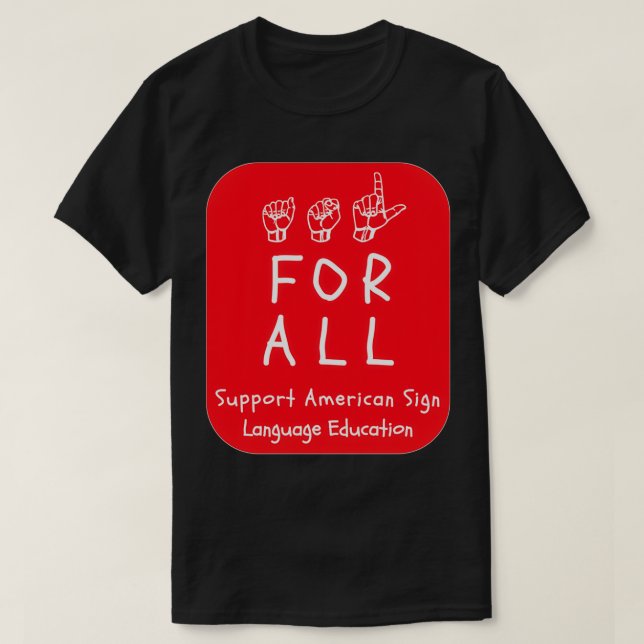 T-shirt Styles ASL ASL pour tous support ASL Education sur (Design devant)