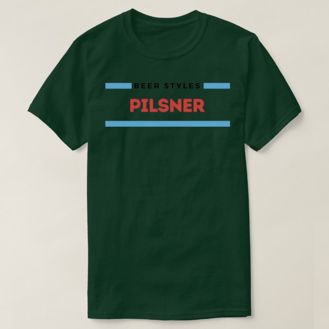 T-shirt Styles de bière Pilsner T (Design devant)