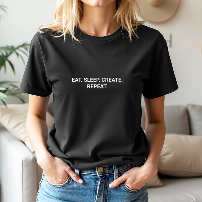 T-shirt Stylish Black Eat Sleep Créer Slogan Répéter (Stylish Black Eat Sleep Create Repeat Slogan T-Shirt)