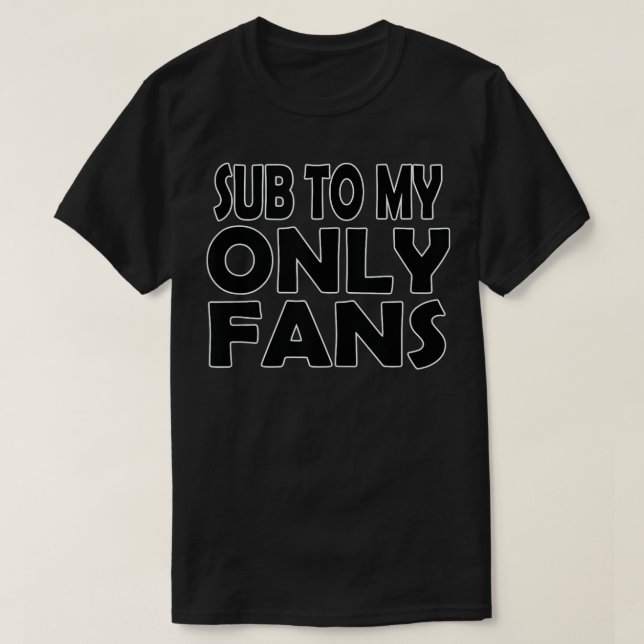 T-SHIRT SUB À MES ONLYFANS  (Design devant)