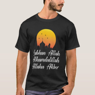 T-shirt Subhan Allah Alhamdulillah Allahu Akbar Islamic Ta