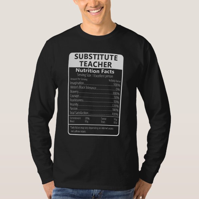 T-shirt Substitute Teacher Nutrition Facts Sarcastic (Devant)