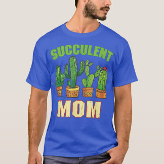 T-shirt Succulent Maman Jardin Flower Farmer Jardin Plante