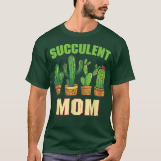 T-shirt Succulent Maman Jardin Flower Farmer Jardin Plante