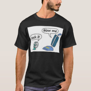 T-shirt sucez-le, soufflez-moi