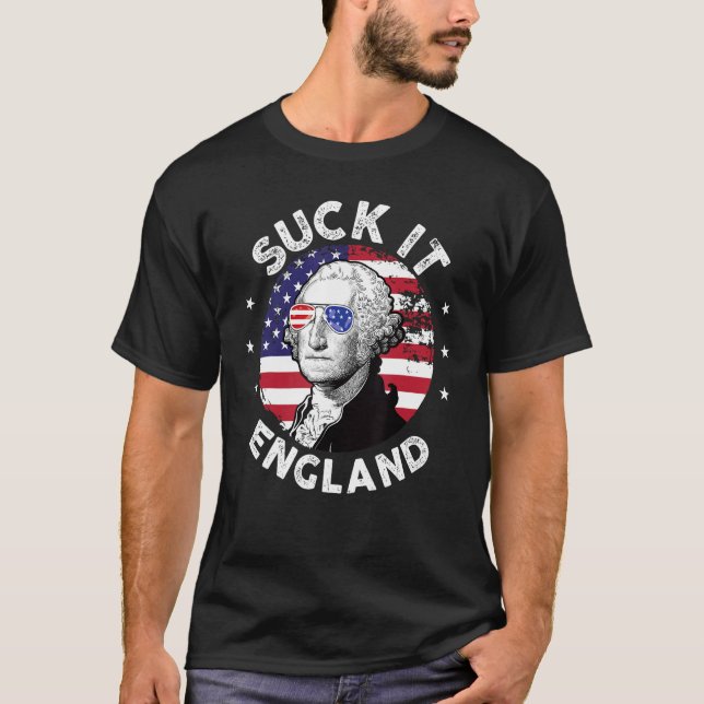 T-shirt Suck It England  4th Of July George Washington 177 (Devant)