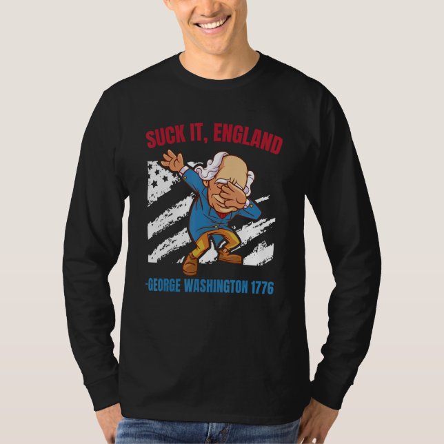 T-shirt Suck It England George Washington 1776   4th Of Ju (Devant)