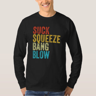 T-shirt Suck Squeeze Bang Blow Funny Mécanique Voiture Fun