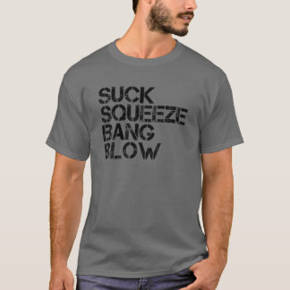 T-shirt Suck Squeeze Bang Blow Funny Mécanique Voiture Pis