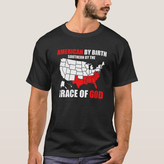 T-shirt Sud Par La Grâce De Dieu Américain Par Naissance S (Devant)