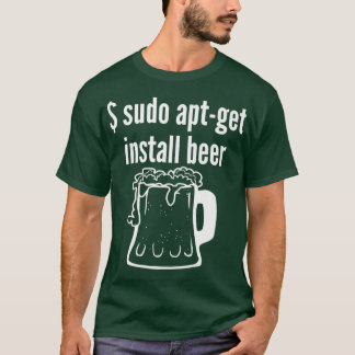 T-shirt Sudo Apt Obtenir Installer Bière Linu Beer Lover D