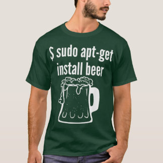 T-shirt Sudo Apt Obtenir Installer Bière Linu Beer Lover D