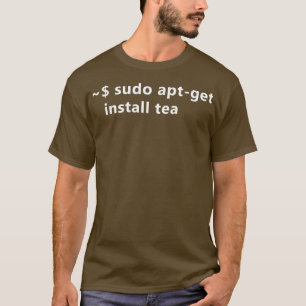 T-shirt Sudo AptGet Installer Tea Funny Linu