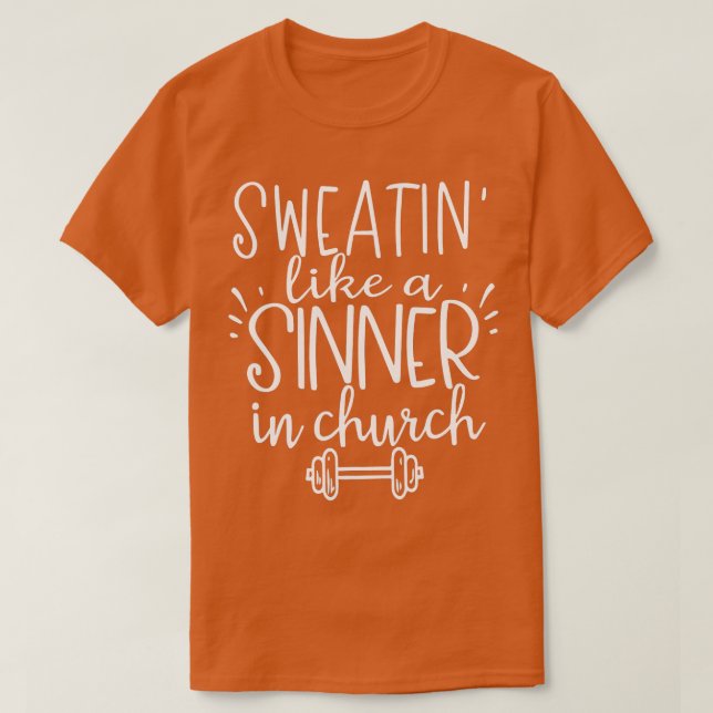 T-shirt Sueur Comme Un Souffleur Dans Une Église Drôle Gym (Design devant)