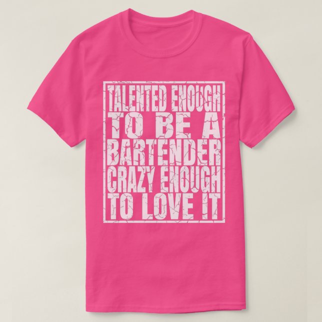 T-shirt Suffisamment Talentueux Pour Être Un Barman Drôle  (Design devant)