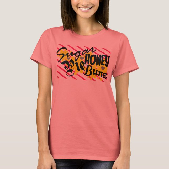 T-shirt SUGAR PIE HONEY BUN (Devant)