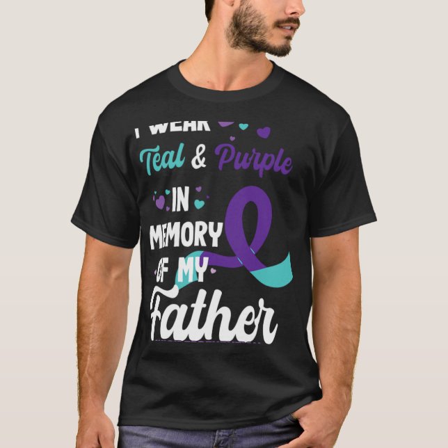 T-shirt Suicide Prevention Awareness In Memory Of Father  (Devant)