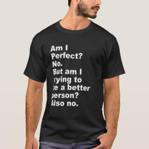 T-shirt Suis-je parfait Non. - drôle_3