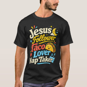 T-shirt Suiveur de Jésus drôle Taco Nap Amant endormi