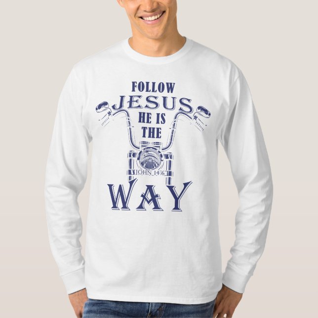T-shirt Suivez Jésus Il est la façon de la moto chrétienne (Devant)