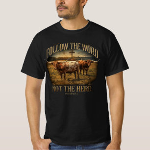 T-shirt Suivez la Parole et non la foule Longhorn chrétien