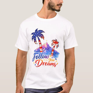 T-shirt Suivez vos rêves Graphique de palmier patriotique