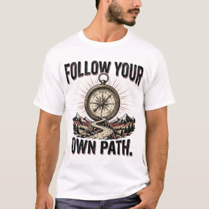 T-shirt Suivez Votre Propre Boussole d'Aventure Motivation