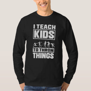 T-shirt Suivre Et Entraîneur De Terrain Thrower J'Enseigne